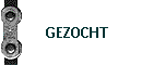 GEZOCHT